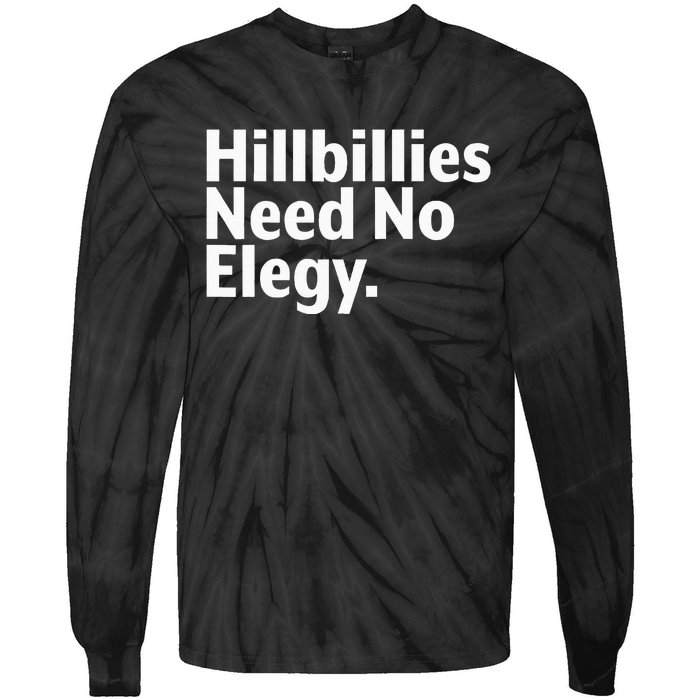 The Hillbillies Need No Elegy Tie-Dye Long Sleeve Shirt