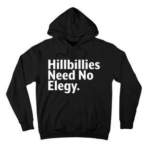 The Hillbillies Need No Elegy Tall Hoodie