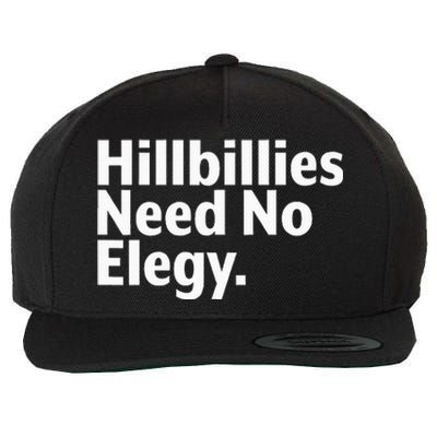 The Hillbillies Need No Elegy Wool Snapback Cap