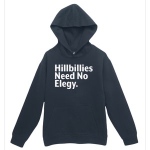 The Hillbillies Need No Elegy Urban Pullover Hoodie