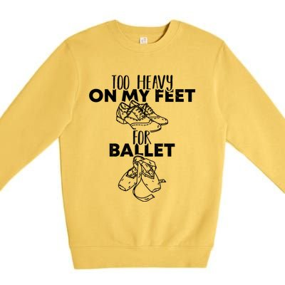 Too Heavy On The Feets For Ballet National Tap Dance Day Gift Premium Crewneck Sweatshirt