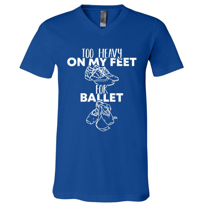 Too Heavy On The Feets For Ballet National Tap Dance Day Gift V-Neck T-Shirt