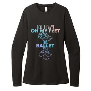 Too Heavy On The Feets For Ballet National Tap Dance Day Gift Womens CVC Long Sleeve Shirt