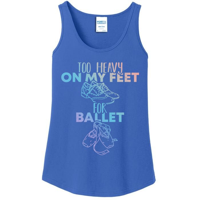 Too Heavy On The Feets For Ballet National Tap Dance Day Gift Ladies Essential Tank