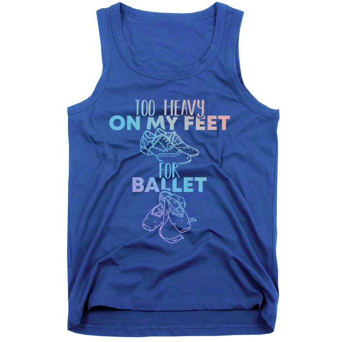 Too Heavy On The Feets For Ballet National Tap Dance Day Gift Tank Top