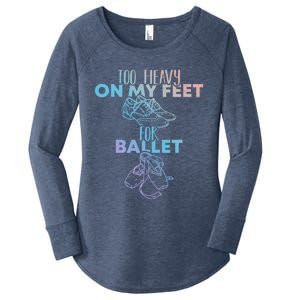 Too Heavy On The Feets For Ballet National Tap Dance Day Gift Women's Perfect Tri Tunic Long Sleeve Shirt