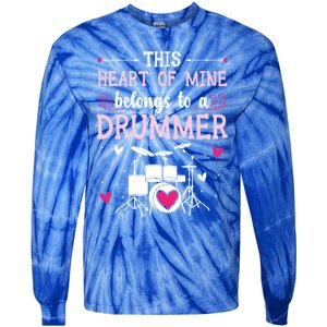 This Heart Of Mine Belongs To A Drummer Valentines Day Cool Gift Tie-Dye Long Sleeve Shirt