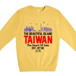 Taiwan Heart Of Asia Taiwan Est 127 Funny Beautiful Island Gift Premium Crewneck Sweatshirt