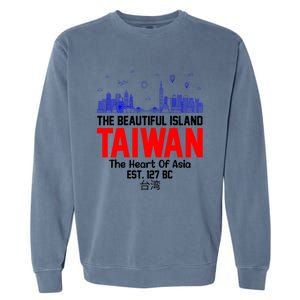 Taiwan Heart Of Asia Taiwan Est 127 Funny Beautiful Island Gift Garment-Dyed Sweatshirt