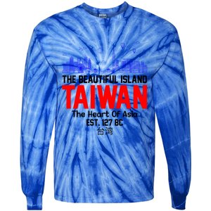 Taiwan Heart Of Asia Taiwan Est 127 Funny Beautiful Island Gift Tie-Dye Long Sleeve Shirt