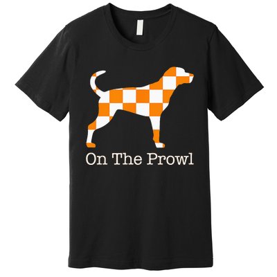 Tennessee Hound On The Prowl Vol Dog Knoxville Fan Game Gift Premium T-Shirt