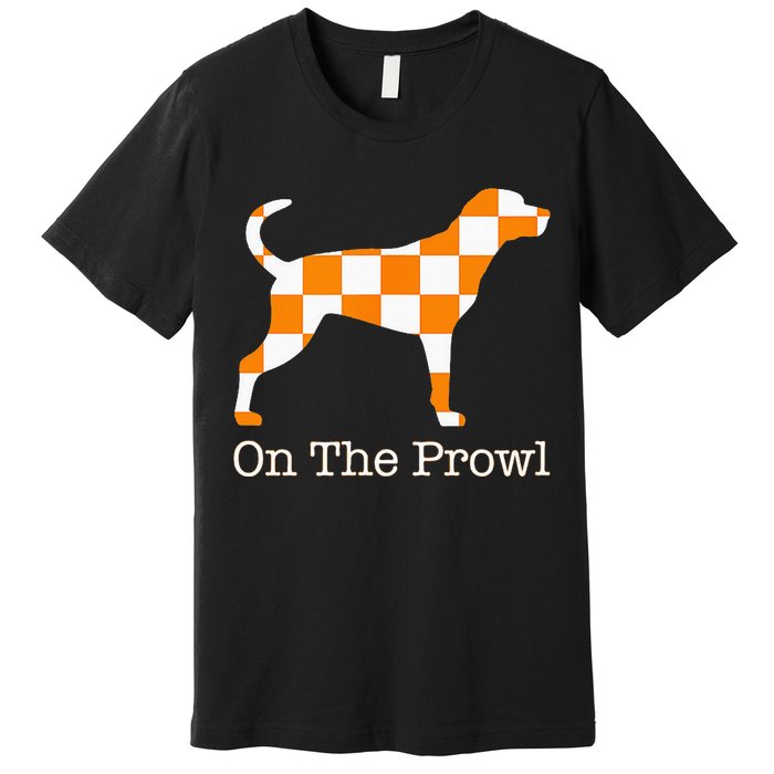 Tennessee Hound On The Prowl Vol Dog Knoxville Fan Game Gift Premium T-Shirt