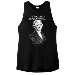 Thomas Jefferson Crap That's Due Tomorrow Ladies PosiCharge Tri-Blend Wicking Tank