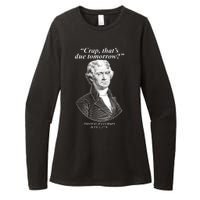 Thomas Jefferson Crap That's Due Tomorrow Womens CVC Long Sleeve Shirt