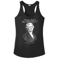 Thomas Jefferson Crap That's Due Tomorrow Ladies PosiCharge Competitor Racerback Tank