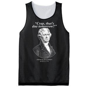 Thomas Jefferson Crap That's Due Tomorrow Mesh Reversible Basketball Jersey Tank