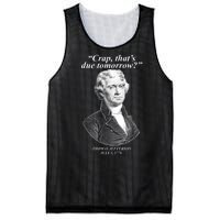 Thomas Jefferson Crap That's Due Tomorrow Mesh Reversible Basketball Jersey Tank