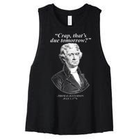 Thomas Jefferson Crap That's Due Tomorrow Women's Racerback Cropped Tank