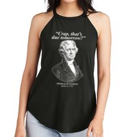 Thomas Jefferson Crap That's Due Tomorrow Women's Perfect Tri Rocker Tank