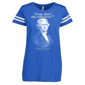 Thomas Jefferson Crap That's Due Tomorrow Enza Ladies Jersey Football T-Shirt