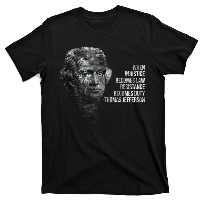 Thomas Jefferson Quote T-Shirt