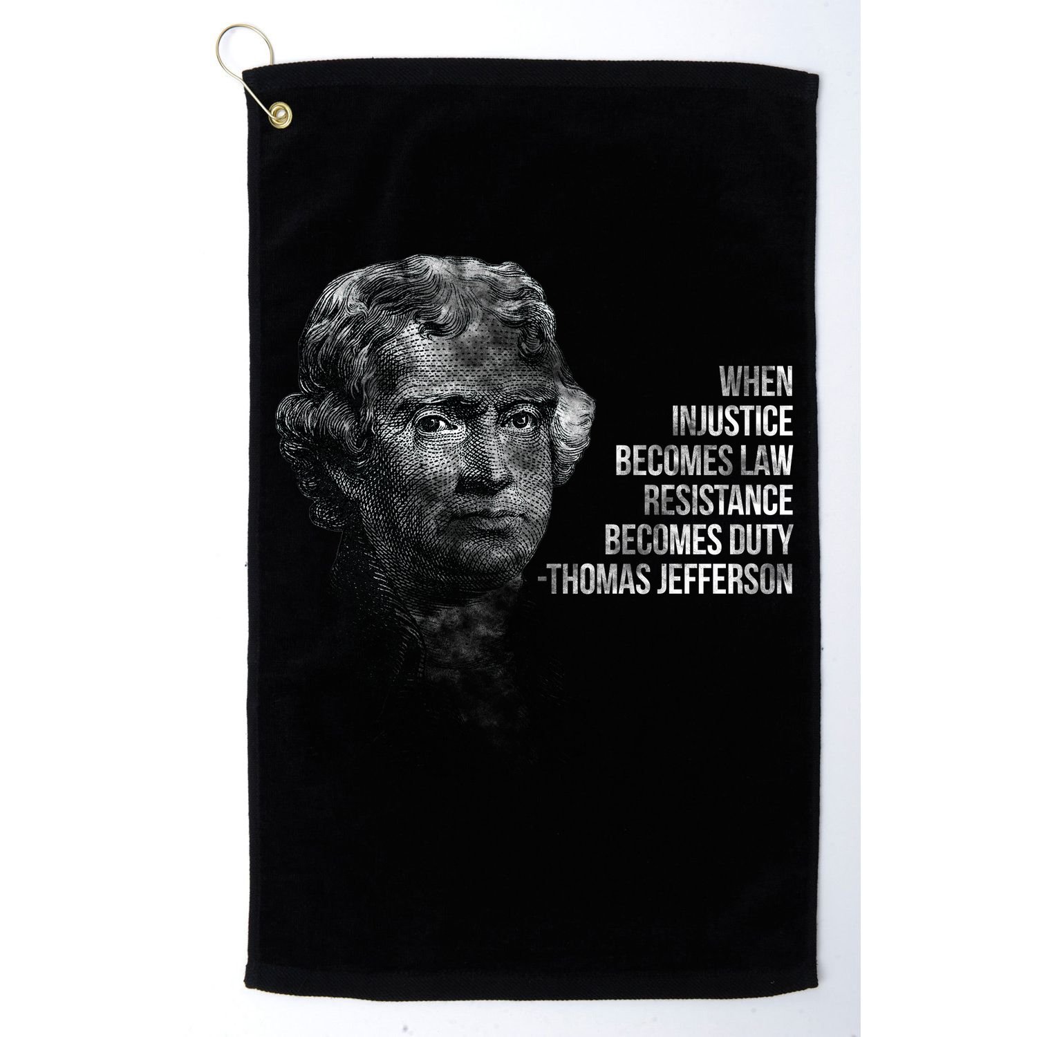 Thomas Jefferson Quote Golf Towel