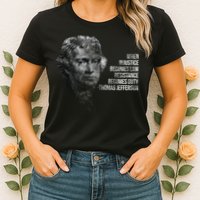 Thomas Jefferson Quote Womens T-Shirt