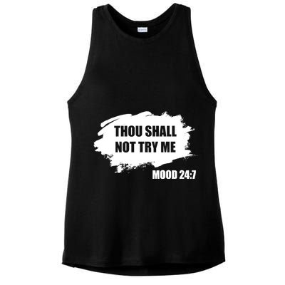 Thou Shall Not Try Me Ladies PosiCharge Tri-Blend Wicking Tank