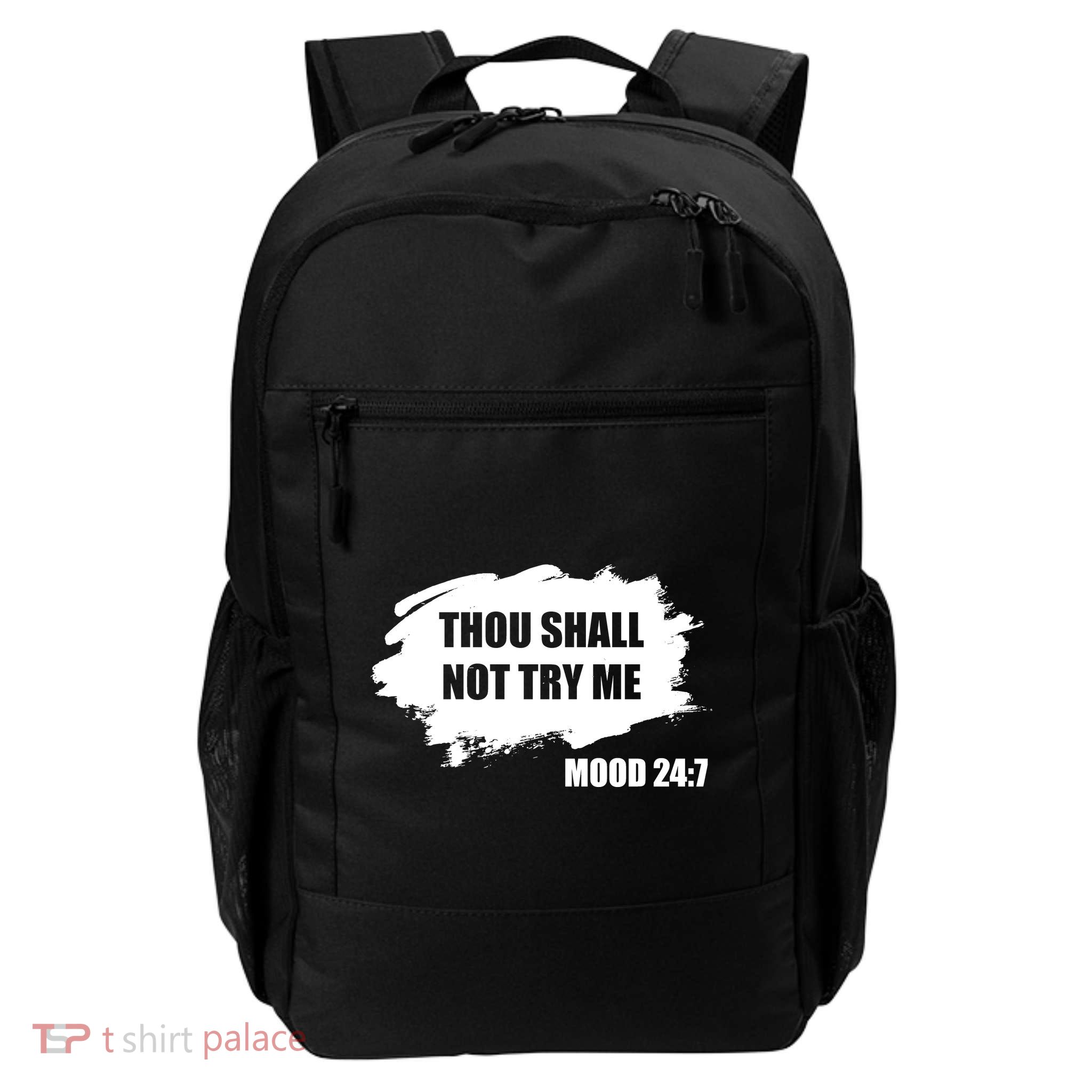 Thou Shall Not Try Me Daily Commute Backpack