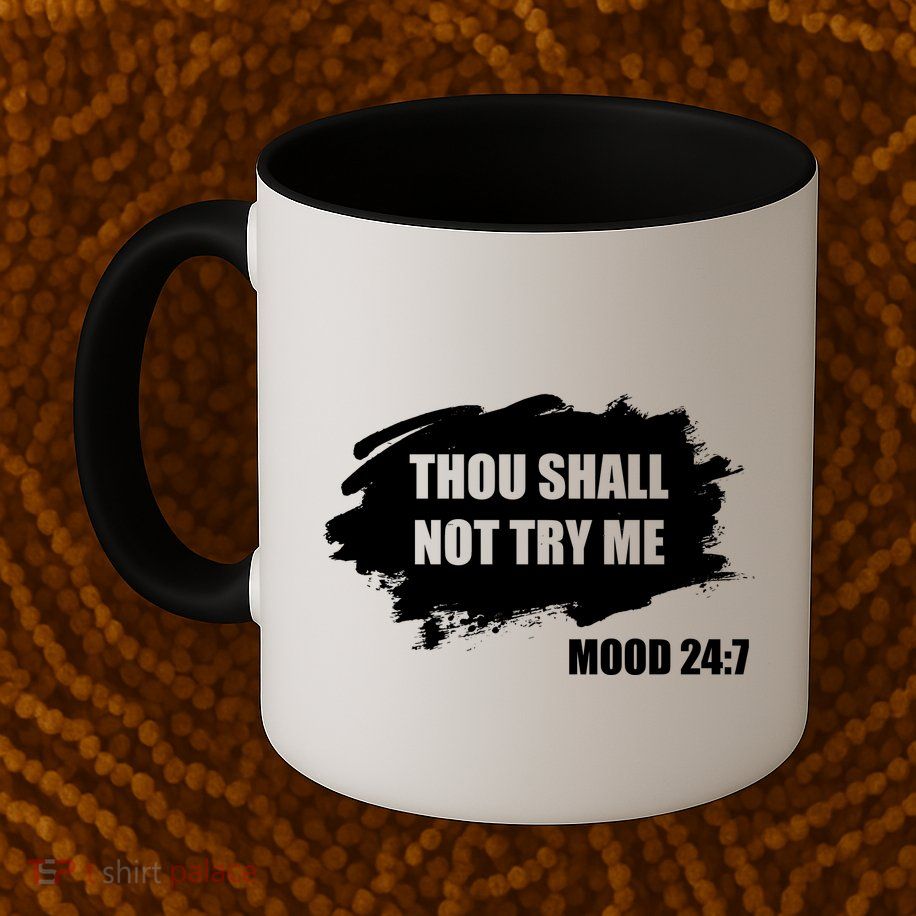Thou Shall Not Try Me Mug
