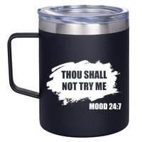 Thou Shall Not Try Me 12oz Stainless Steel Coffee Mug