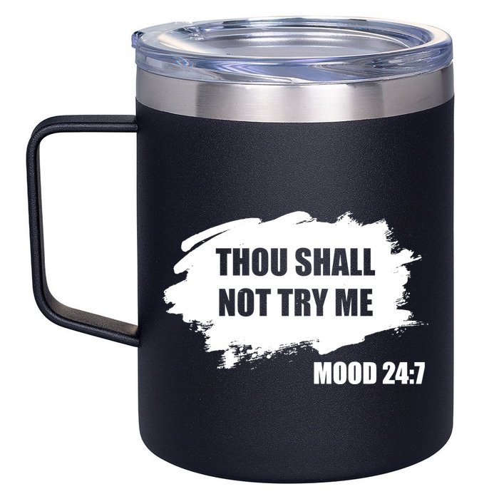 Thou Shall Not Try Me 12oz Stainless Steel Coffee Mug