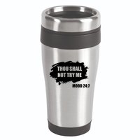 Thou Shall Not Try Me 16oz Travel Tumbler
