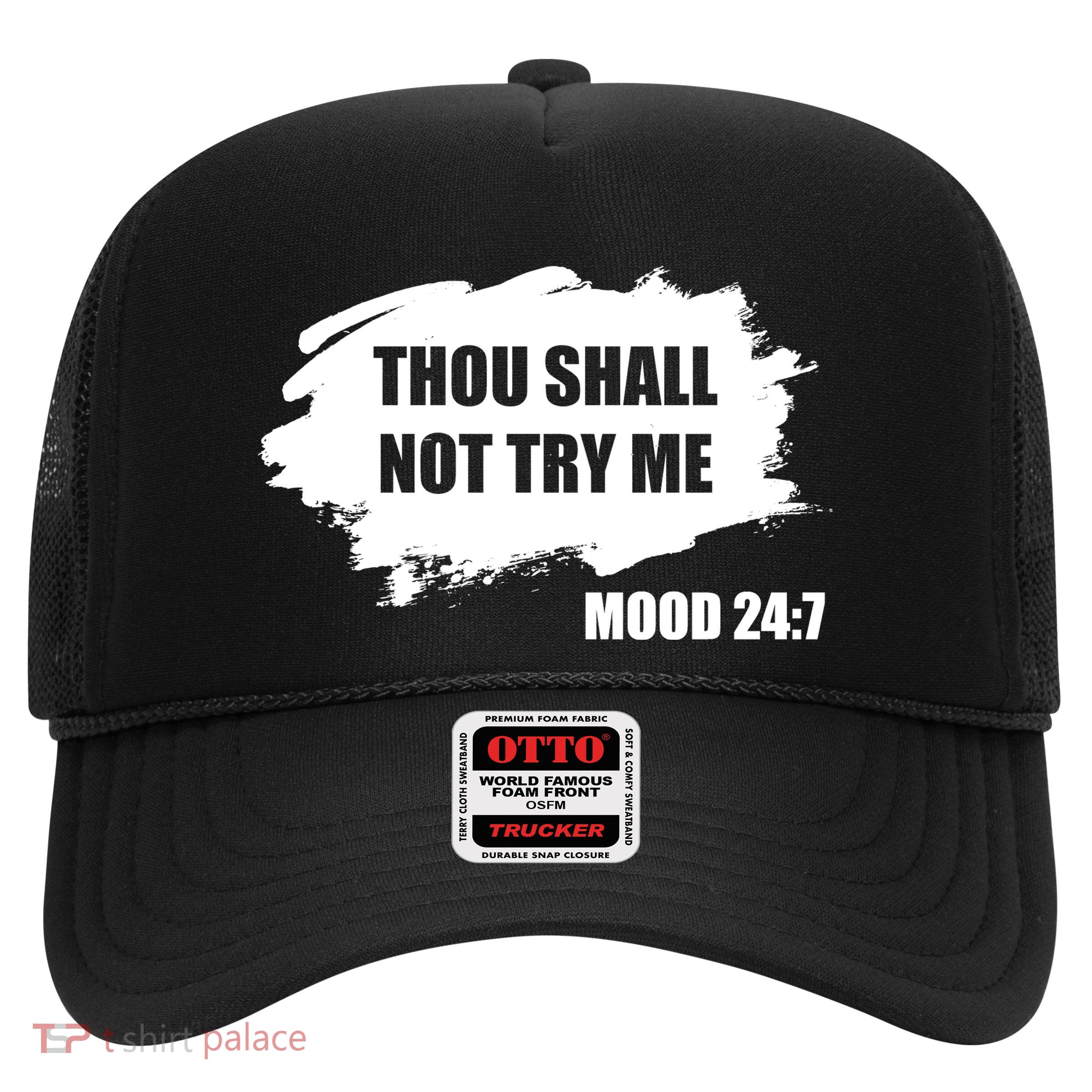 Thou Shall Not Try Me Trucker Hat