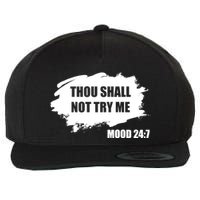 Thou Shall Not Try Me Wool Snapback Cap