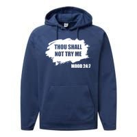 Thou Shall Not Try Me Performance Fleece Hoodie