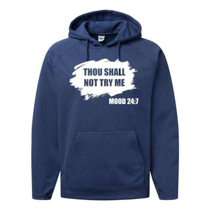 Thou Shall Not Try Me Performance Fleece Hoodie