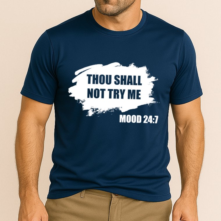 Thou Shall Not Try Me Performance Shirt