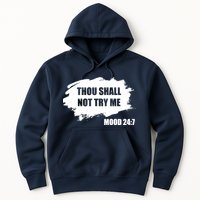 Thou Shall Not Try Me Hoodie
