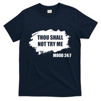 Thou Shall Not Try Me T-Shirt