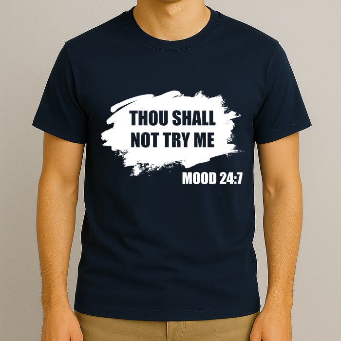 Thou Shall Not Try Me T-Shirt
