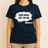 Thou Shall Not Try Me T-Shirt