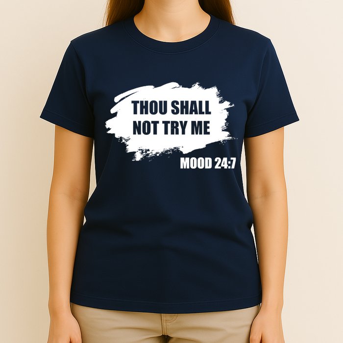 Thou Shall Not Try Me T-Shirt