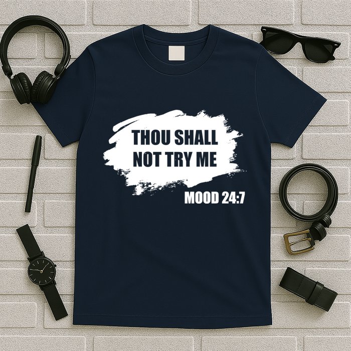 Thou Shall Not Try Me T-Shirt