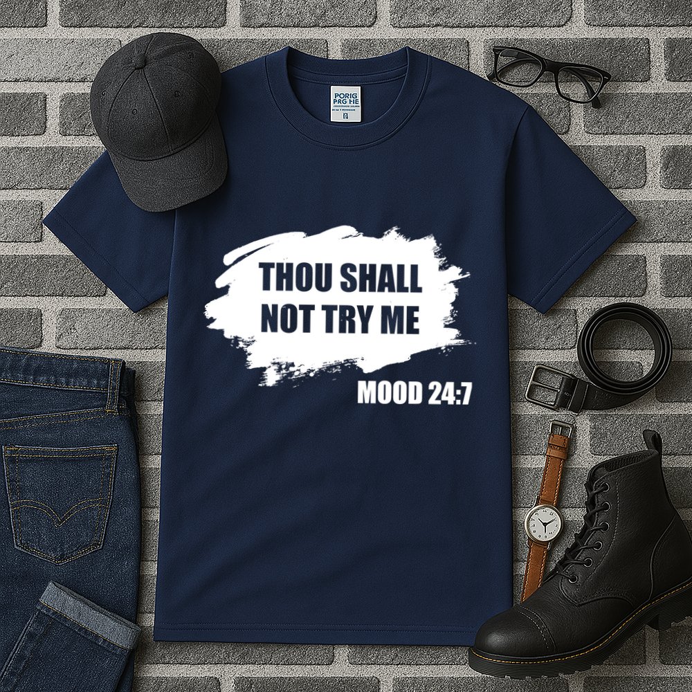 Thou Shall Not Try Me Tall T-Shirt