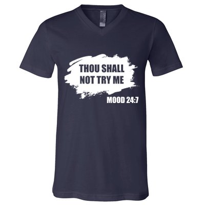 Thou Shall Not Try Me V-Neck T-Shirt