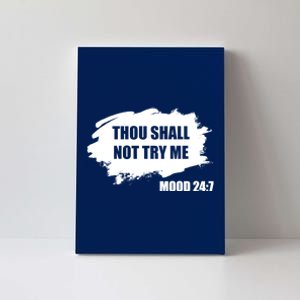 Thou Shall Not Try Me Canvas