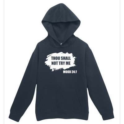 Thou Shall Not Try Me Urban Pullover Hoodie