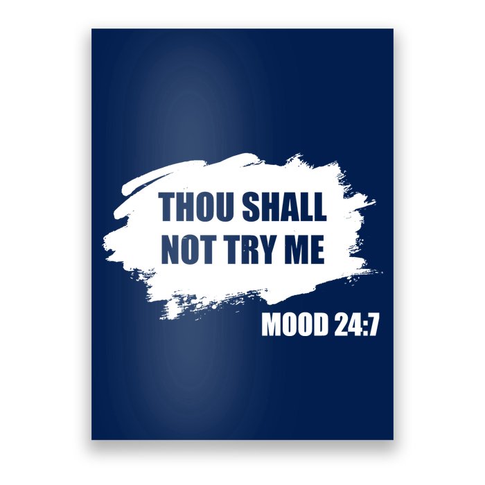 Thou Shall Not Try Me Poster