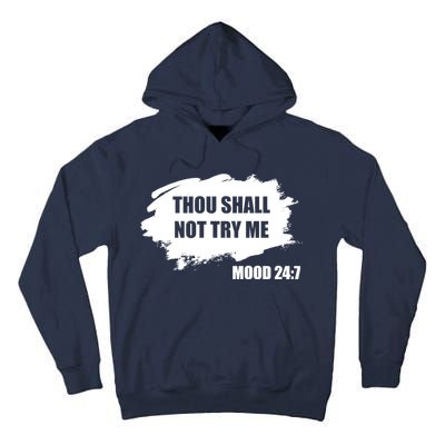 Thou Shall Not Try Me Tall Hoodie